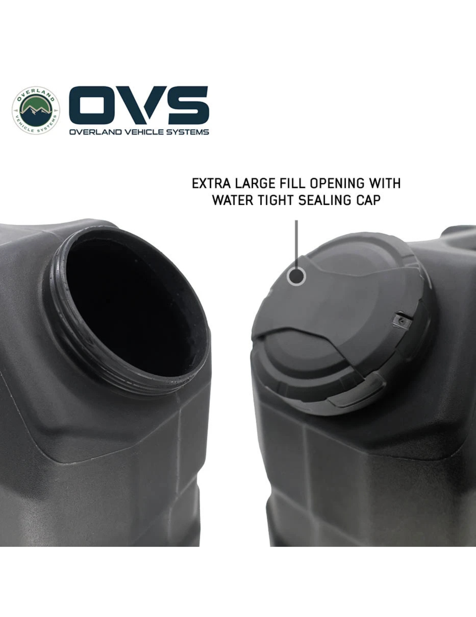 Extra large fill opening with watertight sealing cap on OVS 5.5 gallon portable water tank