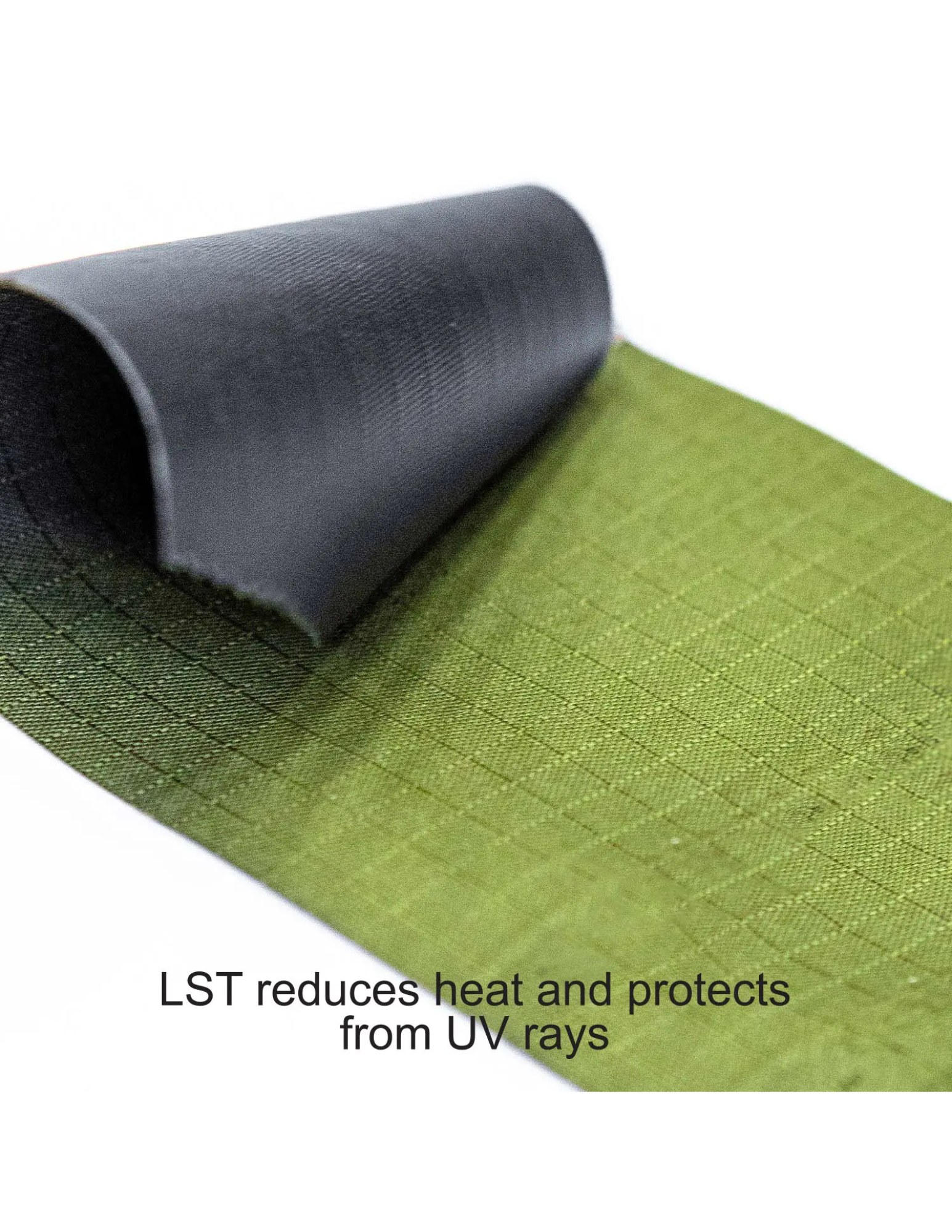 Roll of green fabric with a black layer on top, labeled 'LST reduces heat and protects from UV rays'.